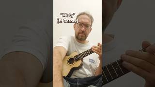 Fingerstyle Solo Ukulele quotMistyquot E Garner on Dirk Jungbluth Soprano [upl. by Eigroeg617]