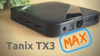 Tanix TX3 Max Android TV Box 2018  Review Root TWRP amp Benchmarks [upl. by Mountford]