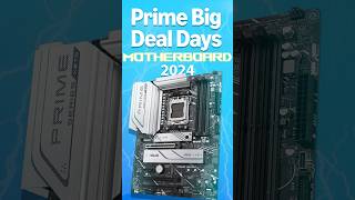 Best prime day PC deals 2024 Motherboards gaming tech pcgaming motherboard primeday2024 [upl. by Packer966]