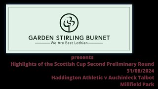 Haddington Athletic v Auchinleck Talbot  31 08 2024 [upl. by Nelaf603]