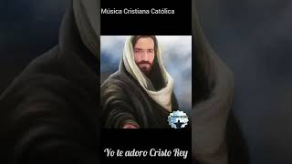 Yo Te Adoro Cristo Rey [upl. by Nuli789]