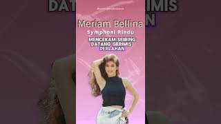 Meriam Bellina  Symphoni Rindu lagulawas meriambellina [upl. by Anuat]