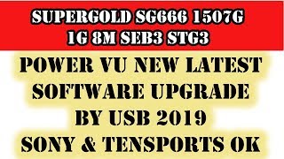 SUPERGOLD SG666 1507G 1G 8M SEB3 STG3 2019 08 26 Power vu software [upl. by Magen]