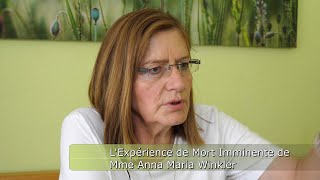 LExpérience de Mort Imminente de Mme Anna Maria Winkler [upl. by Fidole]