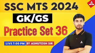 SSC MTS 2024  SSC MTS GK GS By Ashutosh Sir  SSC MTS GK GS Practice Set 36 [upl. by Irolam154]