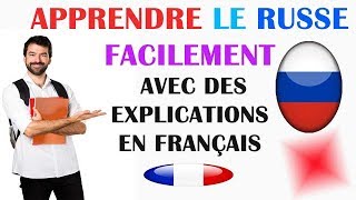 Apprendre le russe facilement avec des explications en français partie  1 [upl. by Adniuqal466]