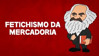 Fetichismo da mercadoria  Karl Marx [upl. by Dyana795]