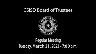 CSISD Board Meeting 3212023  Regular Meeting [upl. by Katrine489]