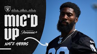 Nate Hobbs Micd Up During Training Camp They Talking Crazy  Presented by Paramount [upl. by Carisa]