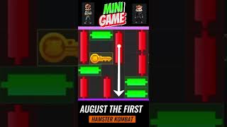 HAMSTER KOMBAT MINI GAME AUGUST THE FIRST [upl. by Kuster]