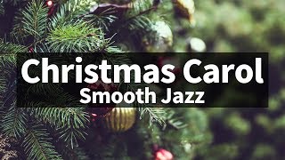 🎅🎄⛄ Smooth amp Relaxing ver Christmas Jazz instrumental  Carol Piano Collection [upl. by Ileyan]