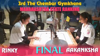 MCA Live Carrom  FINALWS  Aakanksha Kadam Ratnagiri vs Rinky Kumari Mumbai  3rd Chembur Gym [upl. by Ahsiruam595]