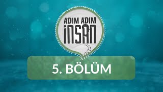 Güvenli Bağlanma Nasıl Sağlanır  Adım Adım İnsan 5Bölüm [upl. by Just765]