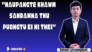 quotNAUPANGTE KHAWM SANDAMNA THU PUONGTU EI NI THEIquot l Pi Lalnithang Hauzel l Samuel Lalrawngbawl l [upl. by Yablon]