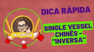 Dr Cerveja  Dica Rápida  Single Vessel Chines com saco de BIAB Tipo Inversa [upl. by Eibrab]