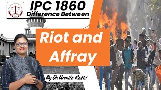 IPC 1860 Difference between Riot and Affray [upl. by Tolkan123]