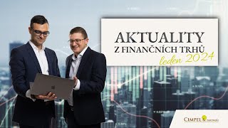 Aktuality z finančních trhů  leden 2024 [upl. by Tugman]