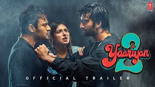 Yaariyan 2 Official Trailer  Meezaan Divya Pearl Yash  TSeries [upl. by Finley]