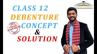 Accounting For Debenture Full Concept and Solution  CLASS 12  HSEB NEB [upl. by Sedecrem467]