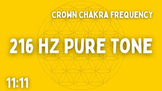 ⚡ 216 HZ PURE TONE ⚡ CROWN CHAKRA ⚡ 1111 ⚡ BEN SHAMAN [upl. by Megdal]