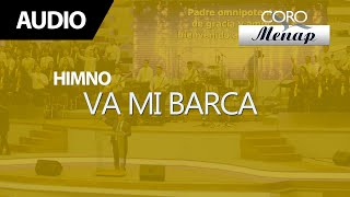 Va mi barca  Coro Menap [upl. by Ycnuahc308]