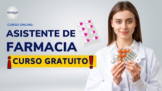 🔴 CURSO ASISTENTE DE FARMACIA ǀ COMPLETO Y GRATIS 2022 ✅ PARTE 1 [upl. by Thaddus]