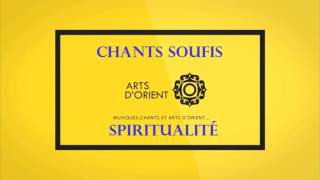 CHANTS SOUFIS  quotMes frères bien aimésquot  Arts dOrient [upl. by Ennail459]