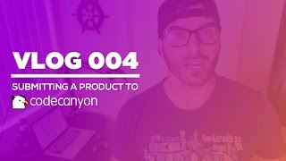 Vlog 004  Submitting a Product to CodeCanyon [upl. by Decrem]