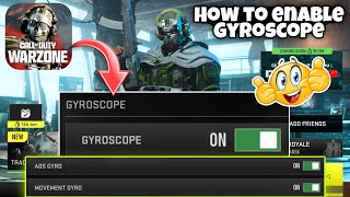 How To Enable Gyroscope In Cod Warzone Mobile  Gyroscope Enable Setting In Warzone Mobile [upl. by Hterrag]