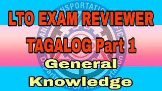 LTO EXAM REVIEWER TAGALOG Part 1 General Knowledge [upl. by Nnaeirelav895]