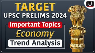 Important Topics of Economy for UPSC CSE Prelims 2024  Target Prelims 2024  Drishti IAS English [upl. by Ziul680]