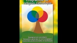 Comprendre le christianisme et ses trois axes programme de religion catholique en Belgique [upl. by Atronna809]