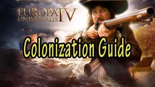 Europa Universalis IV Colonization Guide [upl. by Schmitt]