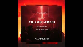 TUCKER  Club Kiss R4L005 [upl. by Anerehs442]