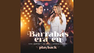 Barrabás Era Eu Playback [upl. by Yemac]