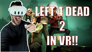 Left 4 Dead 2 Is Finally In Virtual RealityKinda [upl. by Meriel931]