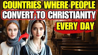 10 Countries Witness Conversion to Christianity Every Day  Christianity Documentary [upl. by Asamot]