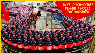 TERUPDATE PROSES PEMBUATAN COCA COLA DI PABRIKNYA [upl. by Lazes]