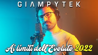 AI LIMITI DELLEVOLUTO  Remake 2022 GiampyTek [upl. by Llorrac878]