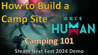 How to Build a Camp Site in Once Human  Creating a Respawn Point [upl. by Mapel254]