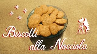 Biscotti alla nocciola super facili per Natale [upl. by Lilaj]