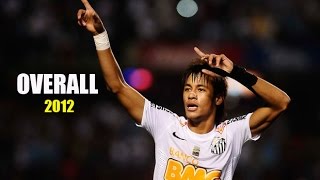 O MELHOR ANO DE NEYMAR NO SANTOS ● Overall 2012 ● [upl. by Ronoc457]