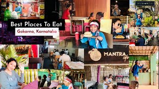 Best Eating Places in Gokarna  GokarnaPlacestoeat  Cafes in Gokarna  South India Tour 2022 [upl. by Westberg]