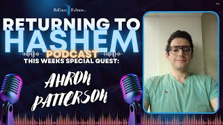 AHRON PATTERSON Foster Child That Found ABA l RTH PODCAST 19 [upl. by Inger]