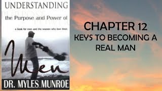 Understanding the Purpose and Power of Men Chapter 12 [upl. by Rochette]