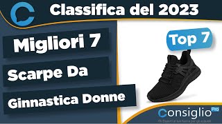 Migliori scarpe da ginnastica donne Top 7 del 2023 [upl. by Bellda]