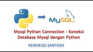 Mysql Python Connection  Koneksi Database Mysql dengan Python [upl. by Gulick713]