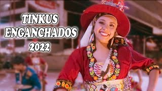 MIX TINKUS ENGANCHADOS 2022 [upl. by Bang]