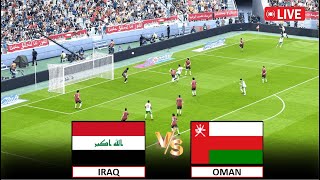 🔴مباشر العراق ضد عمان I مباراة تصفيات كأس العالم I مباراة كاملة بث مباشر Iraq vs Oman Live Match [upl. by Niwrud]