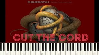 Shinedown  Cut the Cord Piano Tutorial [upl. by Leugim]